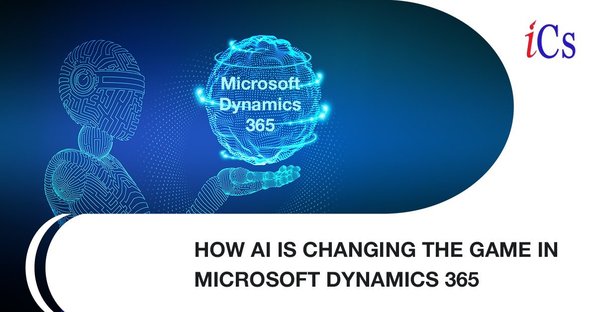 How AI is Changing the Game in Microsoft Dynamics 365